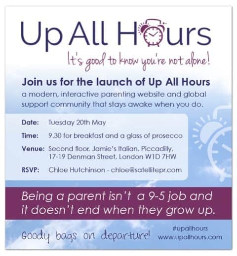 Launch of Up All Hours parenting website on 20th May.